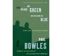 Paul Bowles Their Heads Are Green and Their Hands Are Blue (Tascabile)