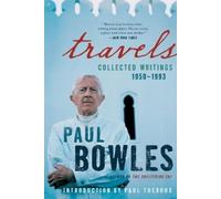 Paul Bowles Travels (Tascabile)