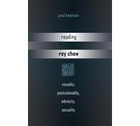 Paul Bowman Reading Rey Chow (Tascabile)