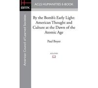 Paul Boyer By the Bomb's Early Light (Tascabile)