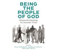 Paul Bradbury Being the People of God (Tascabile)
