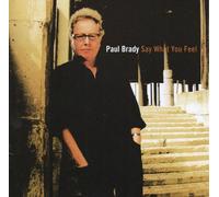 Paul Brady Say What You Feel (CD) Album