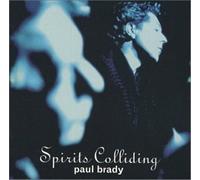 Paul Brady Spirits Colliding