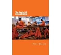 Paul Brakke The Costly U. S. Prison System (in Full Color) (Tascabile)