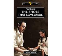 Paul Brand: The Shoes That Love Made