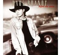 Paul Brandt Calm Before the Storm (CD) Album