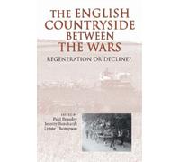 Paul Brassley The English Countryside between the Wars (Copertina rigida)