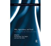 Paul Brassley War, Agriculture, and Food (Tascabile)