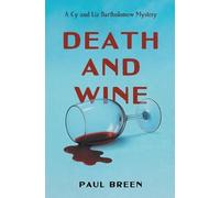 Paul Breen Death and Wine (Tascabile) Cy and Liz Bartholomew Mysteries
