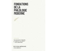 Paul Brémond Fondations de la Philologie Moderne (Tascabile)