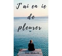 Paul Brémond J'ai envie de pleurer: Une Exploration Émotionnelle Pro (Tascabile)