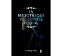 Paul Brémond La Bibliothèque des Contes Perdus (Tascabile)