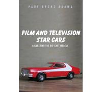 Paul Brent Adams Film and Television Star Cars (Tascabile)