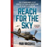 Paul Brickhill Paul Brickhill Reach for the Sky (Tascabile) (PRESALE 05/11/2026)