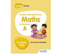 Paul Broadbent A Hodder Cambridge Primary Maths Activity Book A Foun (Tascabile)