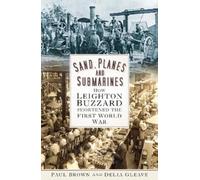 Paul Brown Delia Gleave Sand, Planes and Submarines (Tascabile)