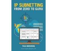 Paul Browning IP Subnetting - From Zero to Guru (Tascabile)