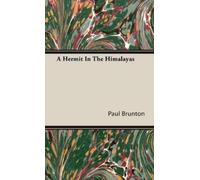 Paul Brunton A Hermit In The Himalayas (Copertina rigida)