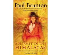 A Hermit in the Himalayas: The Classic Work of Mystical Quest by Paul Brunton