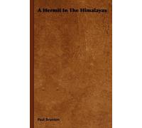Paul Brunton A Hermit In The Himalayas (Tascabile)