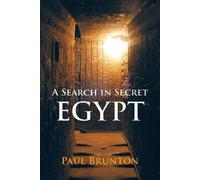 A Search in Secret Egypt by Brunton, Paul
