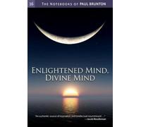 Paul Brunton Enlightened Mind, Divine Mind (Tascabile)