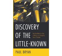 Paul Bryan Discovery of the Little-Known (Tascabile)