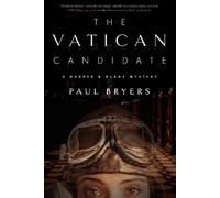 Paul Bryers Paul Bryers The Vatican Candidate (Copertina rigida)