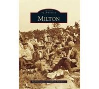 Paul Buchanan Anthony Sammarco Milton (Tascabile) Images of America