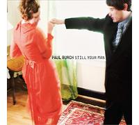 Paul Burch Still your man (CD) Album