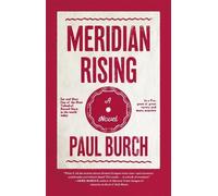 Paul Burch Meridian Rising (Copertina rigida)
