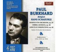 Paul Burkhard Hymnus for Orchestra, Ombra Adorata (Rosbaud) (CD) Album