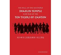 Paul Burkinshaw The Fall of the Southern Shaolin Temple and Rise of (Tascabile)