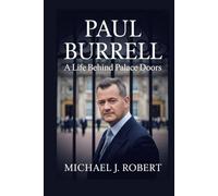 Paul Burrell: A Life Behind Palace Doors