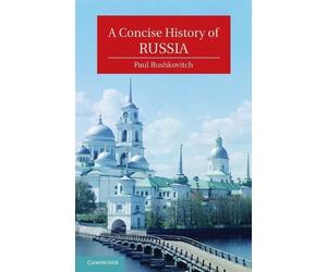 Paul Bushkovitch A Concise History of Russia (Tascabile)