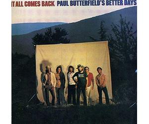 Paul Butterfield - It All Comes Back