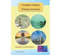 Paul C Brown Complete Modern Chinese Grammar (Tascabile)