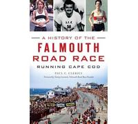 Paul C Clerici A History of the Falmouth Road Race (Copertina rigida)