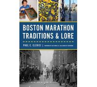 Paul C Clerici Boston Marathon Traditions & Lore (Tascabile) Sports