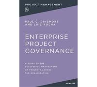 Paul C. Dinsmore Luiz Rocha Enterprise Project Governance (Tascabile)