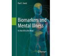 Paul C. Guest Biomarkers and Mental Illness (Copertina rigida)