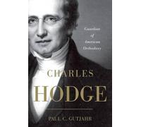 Paul C. Gutjahr Charles Hodge (Tascabile)