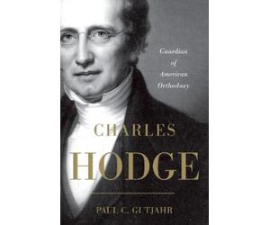 Paul C. Gutjahr Charles Hodge (Tascabile)
