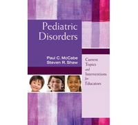 Paul C. McCabe Steven R. Shaw Pediatric Disorders (Tascabile)