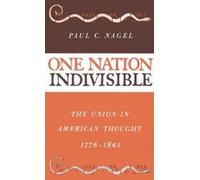 Paul C. Nagel One Nation Indivisible (Copertina rigida)