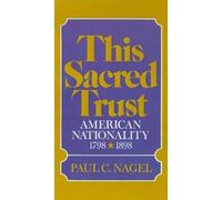 Paul C. Nagel This Sacred Trust (Copertina rigida)