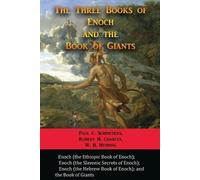 Paul C Schnieders The Three Books of Enoch and the Book of Giants (Tascabile)