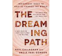 Paul Callaghan Uncle Paul Gordon The Dreaming Path (Copertina rigida)