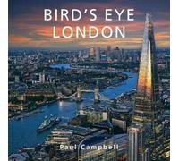 Paul Campbell Bird's Eye London (Copertina rigida)