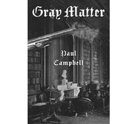 Paul Campbell Gray Matter (Tascabile) Callahan Chronicles